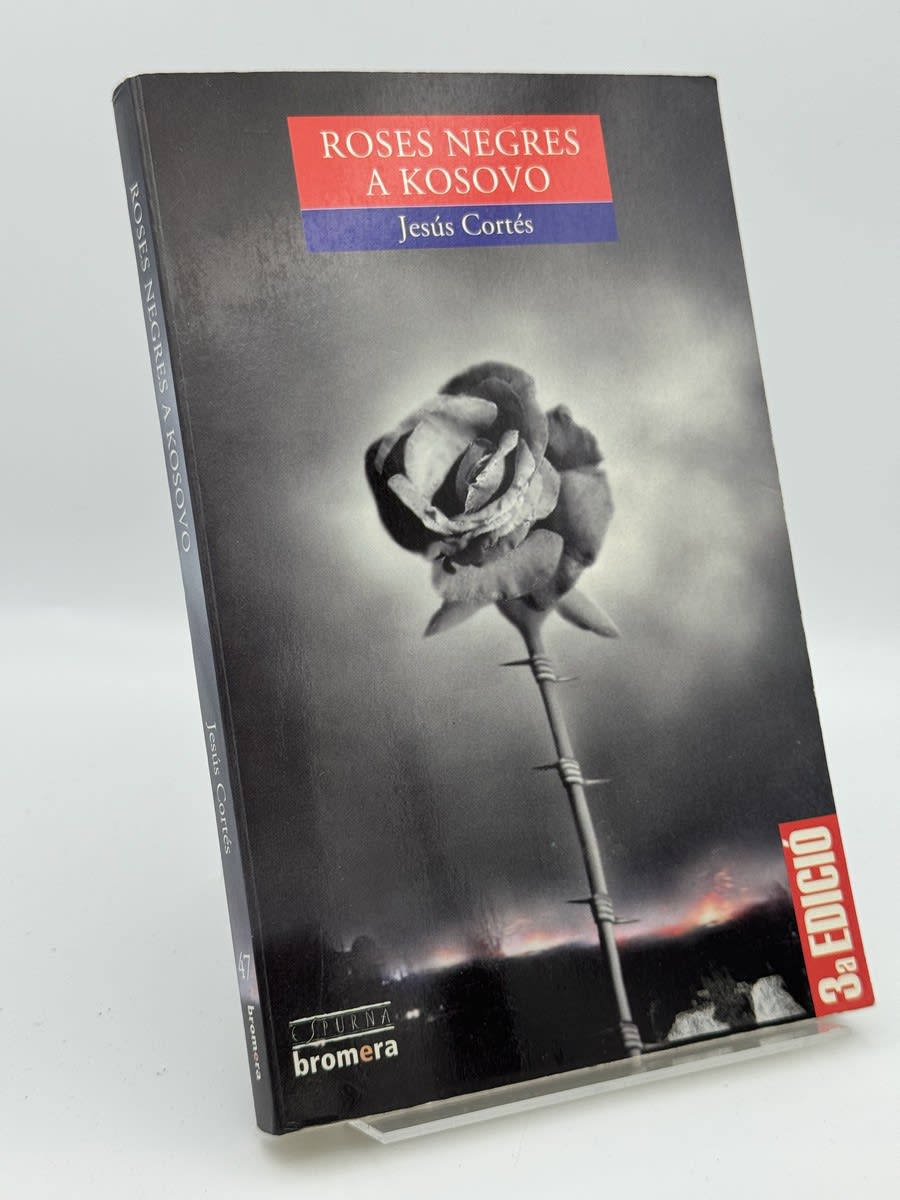 Portada de Roses negres a Kosovo de Jesús Cortés Zarzoso, libro de segunda mano
