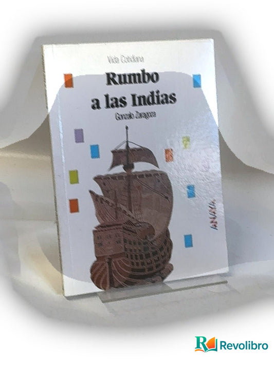 Portada de Rumbo a las Indias de Gonzalo Zaragoza, libro de segunda mano