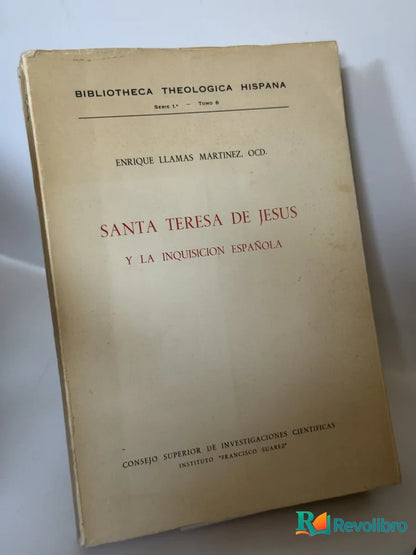Portada de Santa Teresa de Jesus y la Inquisicion Española de Enrique Llamas Martínez, libro de segunda mano