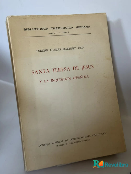 Portada de Santa Teresa de Jesus y la Inquisicion Española de Enrique Llamas Martínez, libro de segunda mano