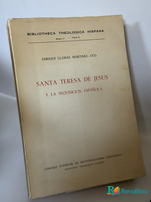 Portada de Santa Teresa de Jesus y la Inquisicion Española de Enrique Llamas Martínez, libro de segunda mano