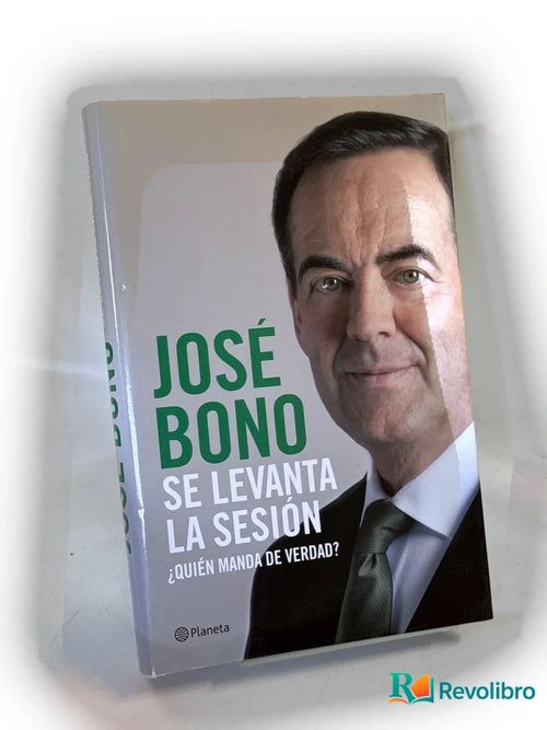Portada de Se levanta la sesión de José Bono Martínez, libro de segunda mano