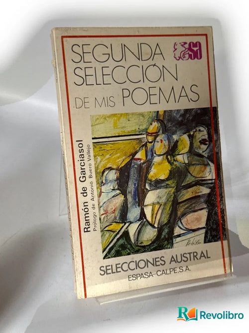 Portada de Segunda selección de mis poemas - 1ª edición de Ramón de Garciasol, libro de segunda mano