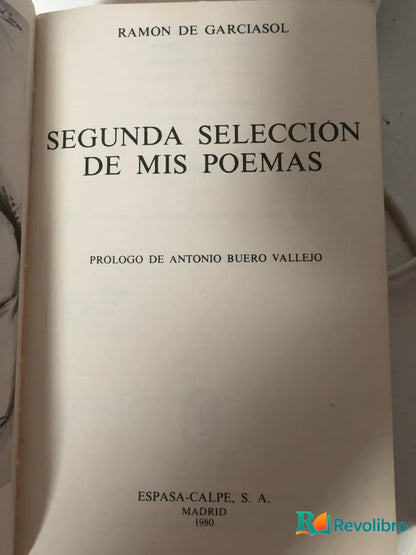 Foto 3 de Segunda selección de mis poemas - 1ª edición de Ramón de Garciasol, libro de segunda mano