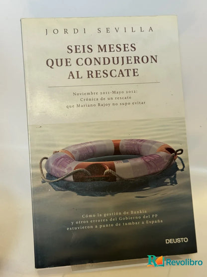 Portada de Seis Meses Que Condujeron al Rescate de Jordi Sevilla, libro de segunda mano