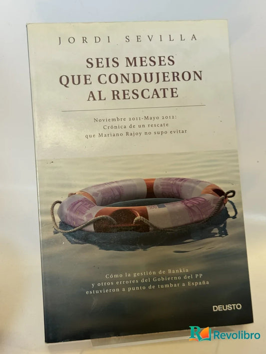 Portada de Seis Meses Que Condujeron al Rescate de Jordi Sevilla, libro de segunda mano