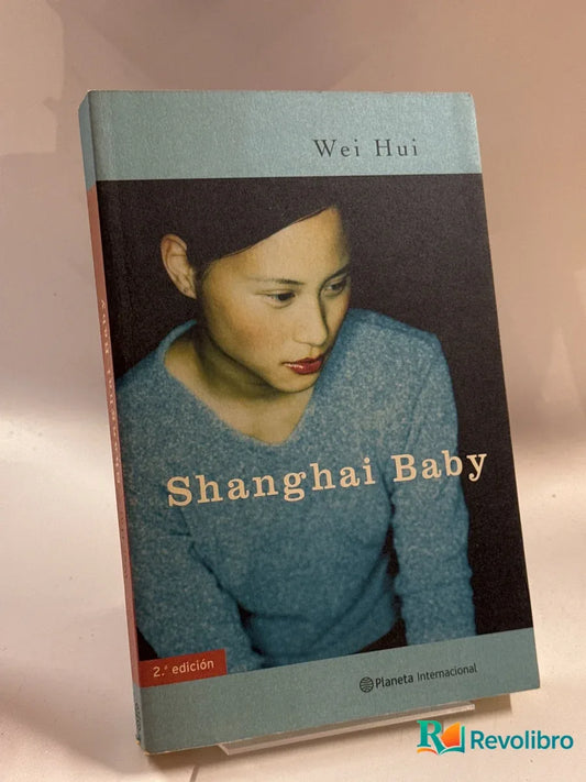 Portada de Shanghai Baby de Wei Hui, libro de segunda mano