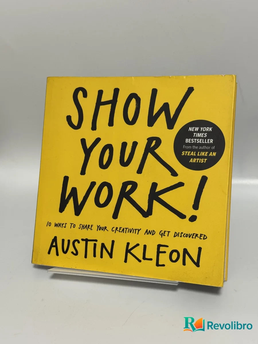 Portada de Show Your Work! de Austin Kleon, libro de segunda mano