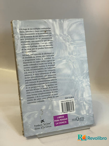Foto 2 de Si la naturaleza es la respuesta, ¿cuál era la pregunta? de Jorge Wagensberg, libro de segunda mano