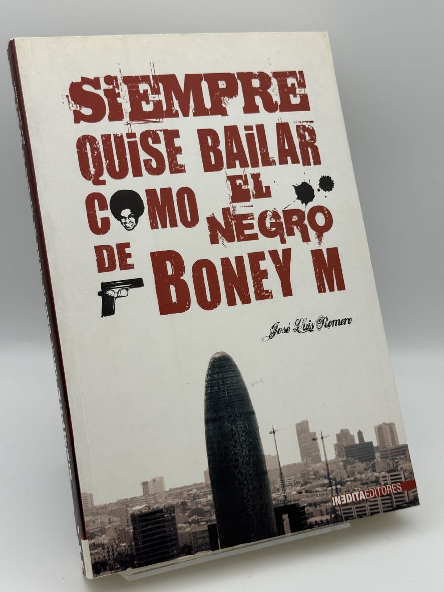 Siempre quise bailar como el negro de Boney M. - José Luis Romero - Portada
