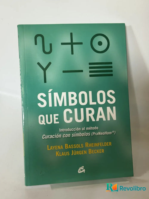 Portada de Símbolos Que Curan de Layena Bassols Rheinfeilder Klaus Jürgen Becker, libro de segunda mano