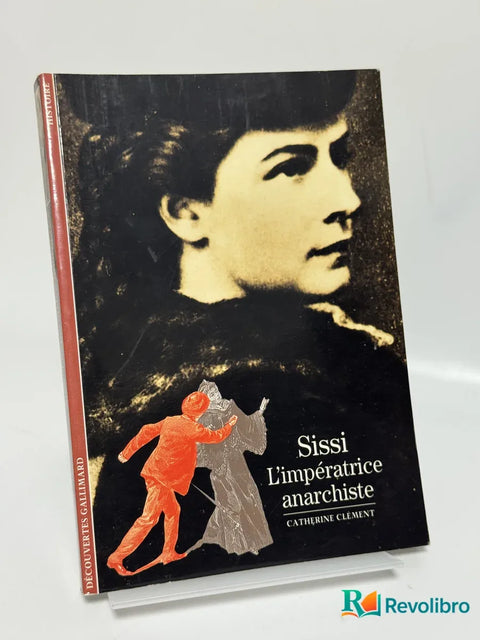 Sissi l' impératrice anarchiste, libro de segunda mano