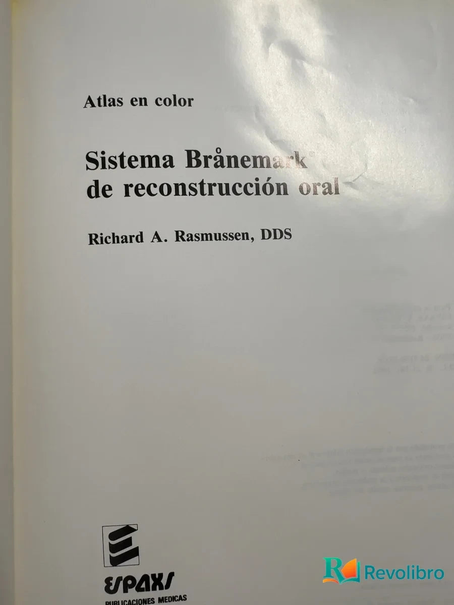 Foto 3 de Sistema Brånemark de reconstrucción oral - 1ª edición de Richard A. Rasmussen, libro de segunda mano