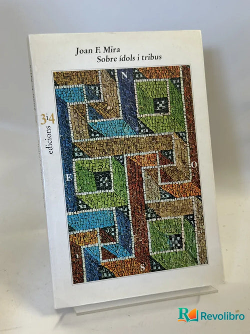 Portada de Sobre ídols i tribus de Joan F. Mira, libro de segunda mano