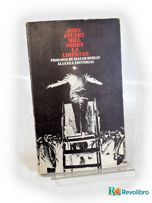 Portada de Sobre la libertad - 1ª edición de John Stuart Mill, libro de segunda mano