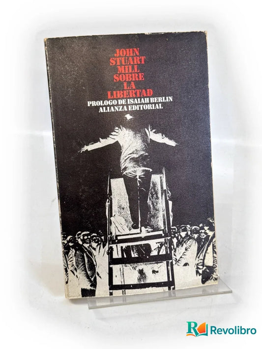 Portada de Sobre la libertad - 1ª edición de John Stuart Mill, libro de segunda mano
