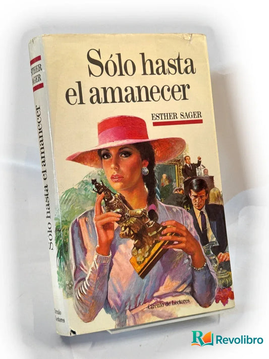 Portada de Sólo hasta el amanecer de Esther Sager, libro de segunda mano
