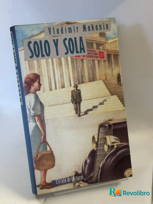 Portada de Solo y sola de Vladimir Makanin, libro de segunda mano
