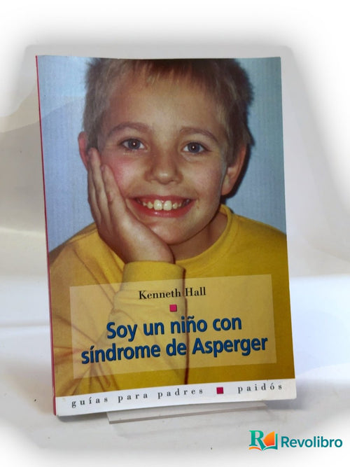 Portada de Soy un niño con síndrome de Asperger de Kenneth Hall, libro de segunda mano