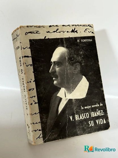 Portada de Su Vida de V. Blasco Ibáñez, libro de segunda mano