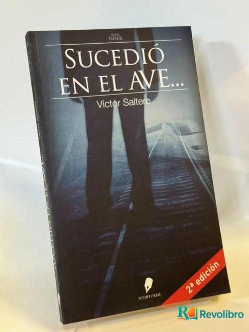 Portada de Sucedió en el AVE... de Víctor Saltero, libro de segunda mano