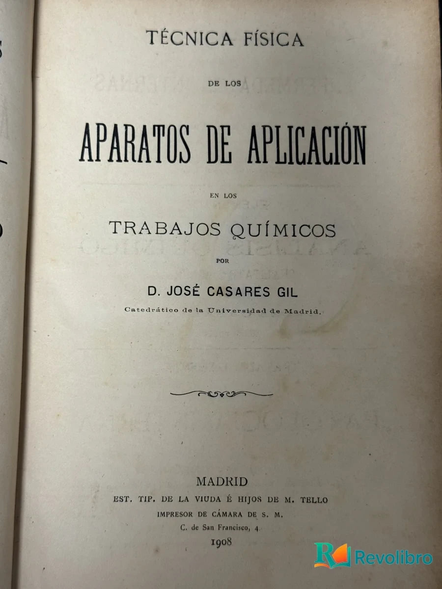 Foto 2 de Técnica Física de los Aparatos de Aplicación en los Trabajos Químicos de D. José Casares Gil, libro de segunda mano