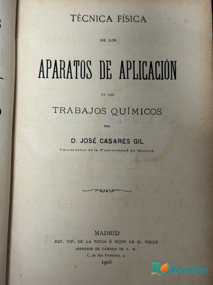 Foto 2 de Técnica Física de los Aparatos de Aplicación en los Trabajos Químicos de D. José Casares Gil, libro de segunda mano