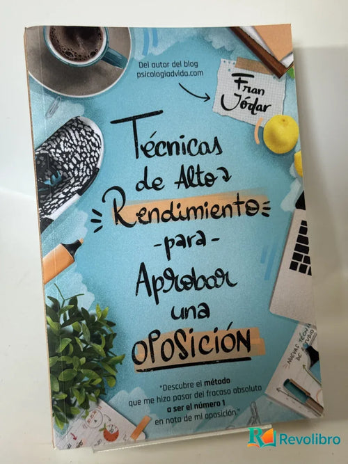 Portada de Técnicas de Alto Rendimiento para Aprobar una OPOSICIÓN de Fran Jodar, libro de segunda mano
