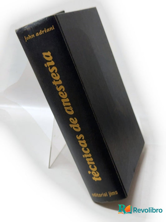 Portada de Técnicas de anestesia de John Adriani, libro de segunda mano