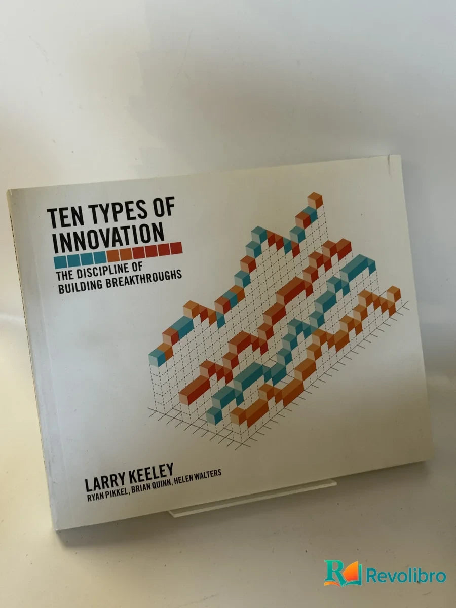 Portada de Ten Types Of Innovation de Larry Keeley, libro de segunda mano