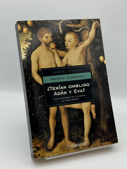 Tenían ombligo Adán y Eva? - Martin Gardner - Portada