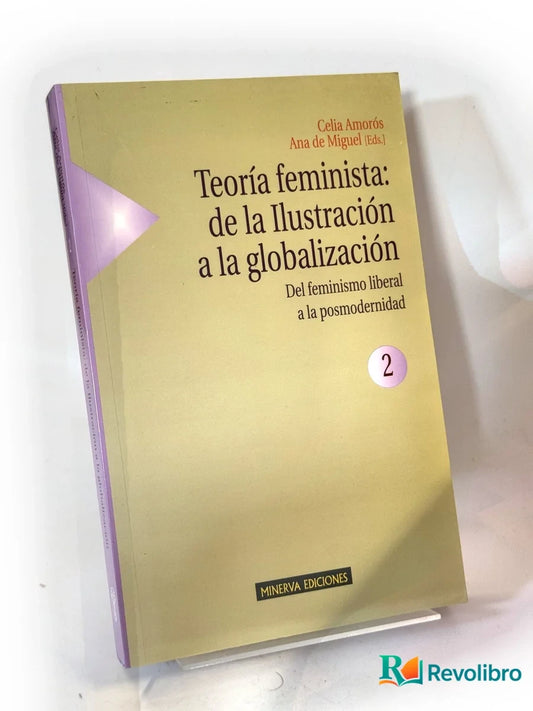 Portada de Teoría feminista: de la Ilustración a la globalización 2 - 1ª edición de Celia Amorós, libro de segunda mano