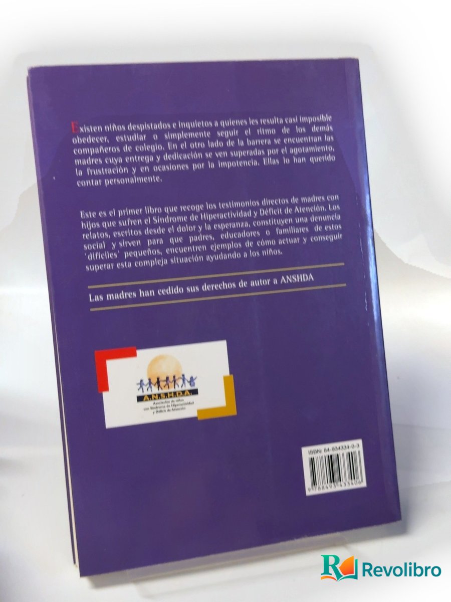 Foto 2 de Testimonios de madres con hijos hiperactivos de Autoría no especificada, libro de segunda mano