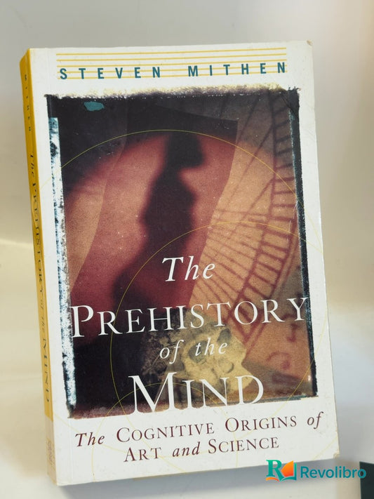 Portada de The Prehistory of the Mind de Steven Mithen, libro de segunda mano