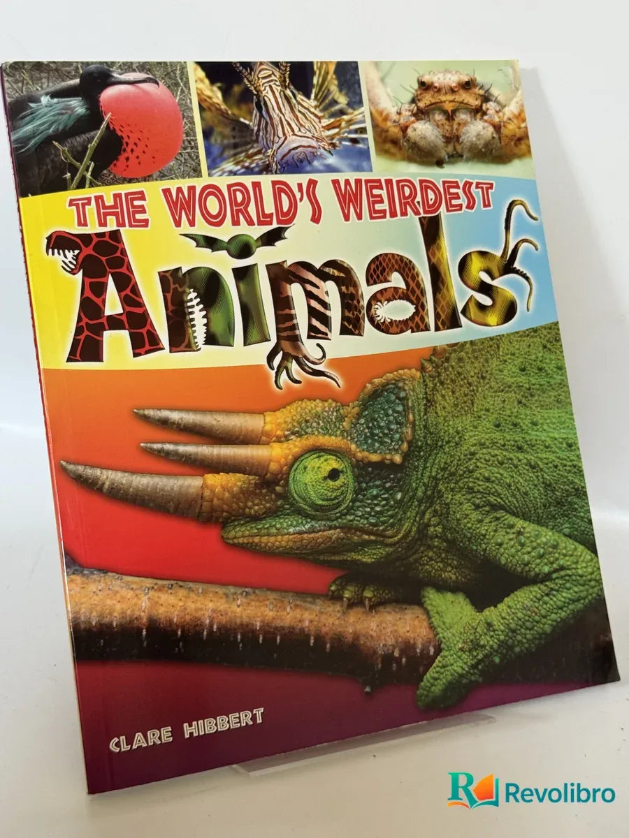 Portada de The World's Weirdest Animals de Clare Hibbert, libro de segunda mano