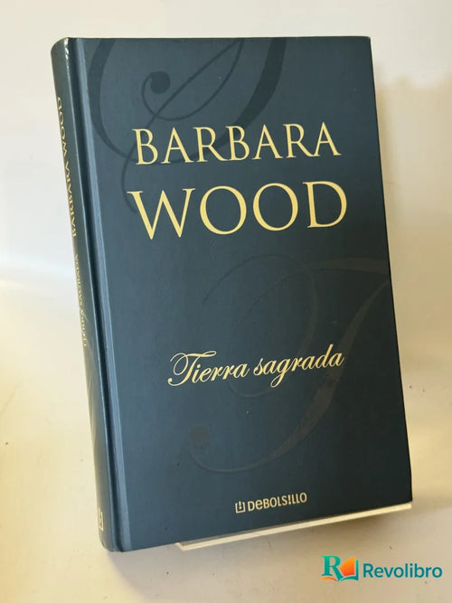 Portada de Tierra sagrada de Barbara Wood, libro de segunda mano