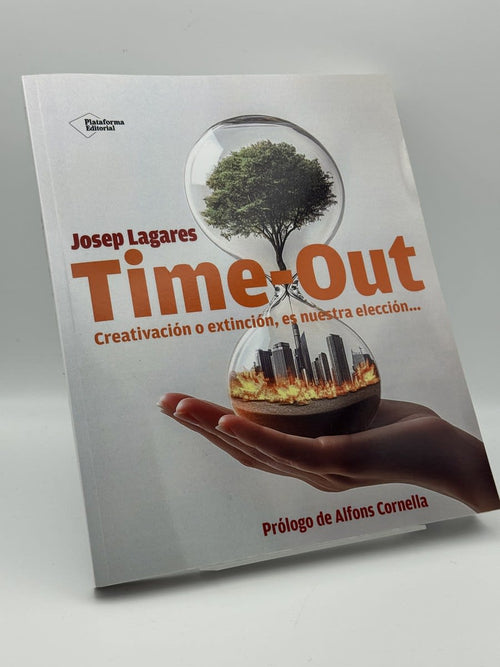 Portada de Time-Out: Creativación o extinción - Josep Lagares de Josep Lagares, libro de segunda mano
