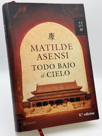 Todo bajo el cielo - Matilde Asensi - Portada