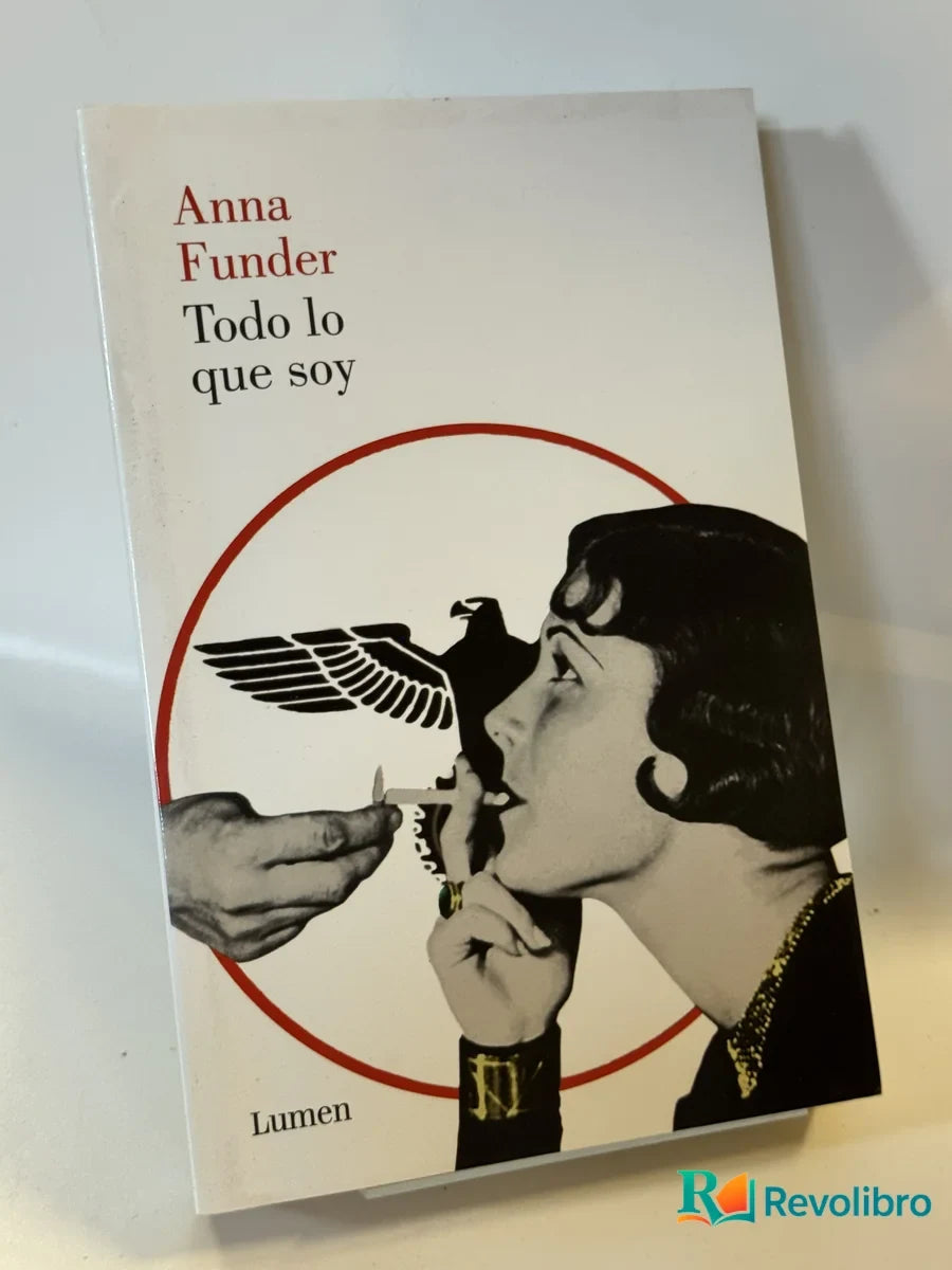 Portada de Todo lo que soy de Anna Funder, libro de segunda mano