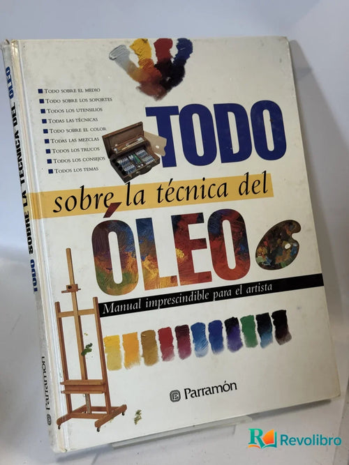Portada de TODO sobre la técnica del ÓLEO de Parramón, libro de segunda mano