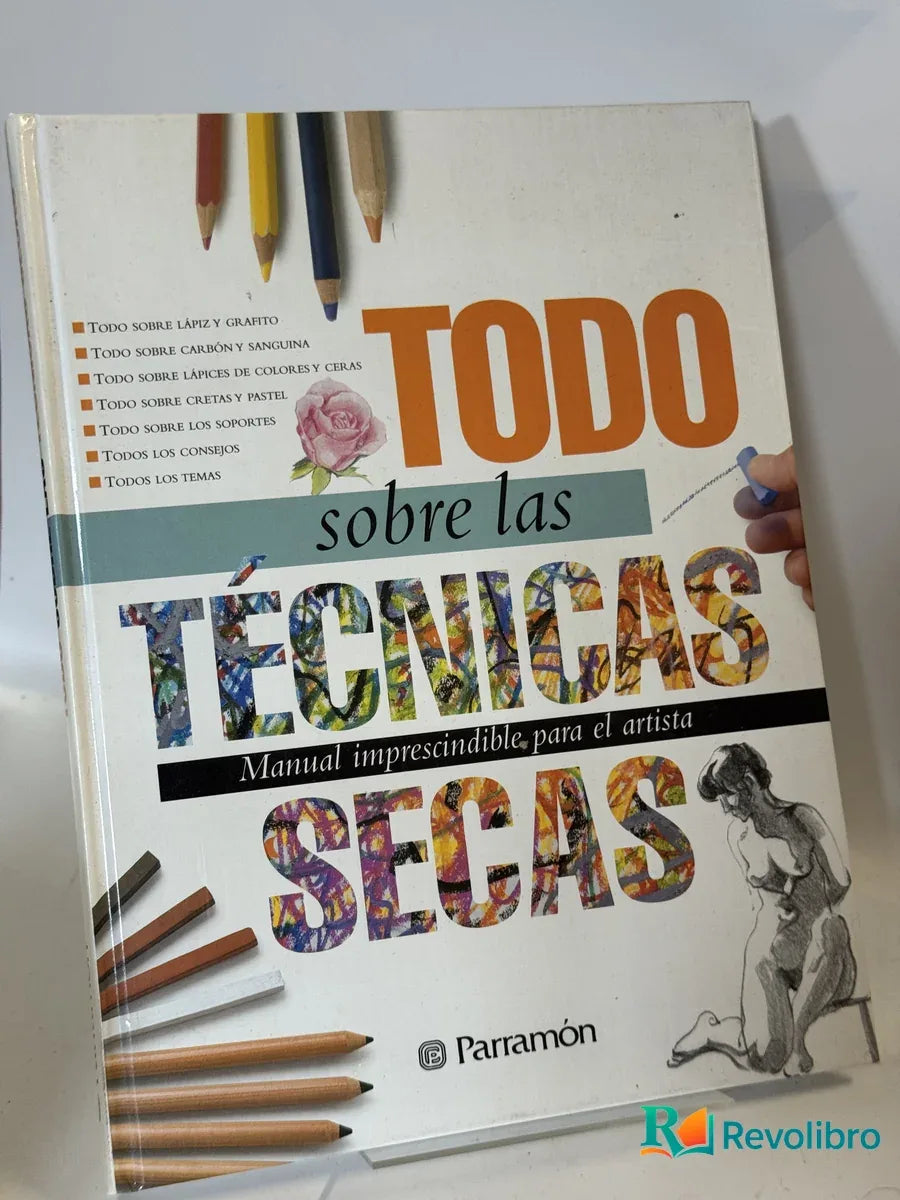 Portada de Todo Sobre las Técnicas Secas de Parramón, libro de segunda mano