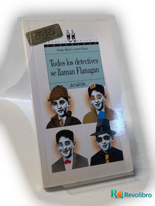 Portada de Todos los detectives se llaman Flanagan - Andreu Martín, Jaume Ribera de Andreu Martín, libro de segunda mano