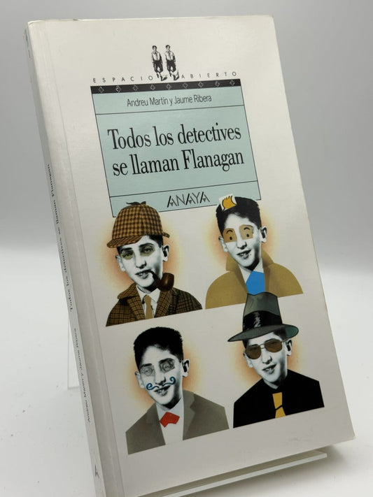 Portada de Todos los detectives se llaman Flanagan - Andreu Martín, Jaume Ribera de Andreu Martín, libro de segunda mano