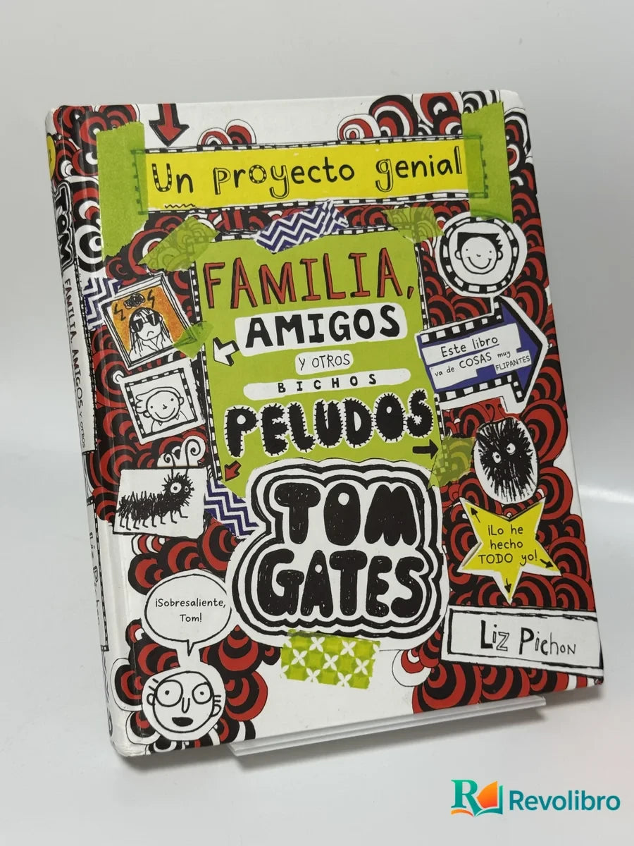 Portada de Tom Gates Familia, amigos y otros bichos peludos de Liz Pichon, libro de segunda mano
