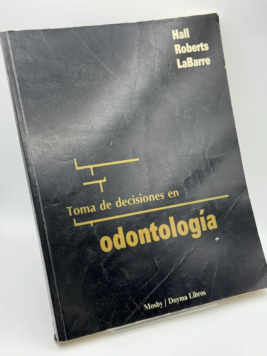 Toma de decisiones en odontología de Walter B. Hall | Libro segunda mano - Portada