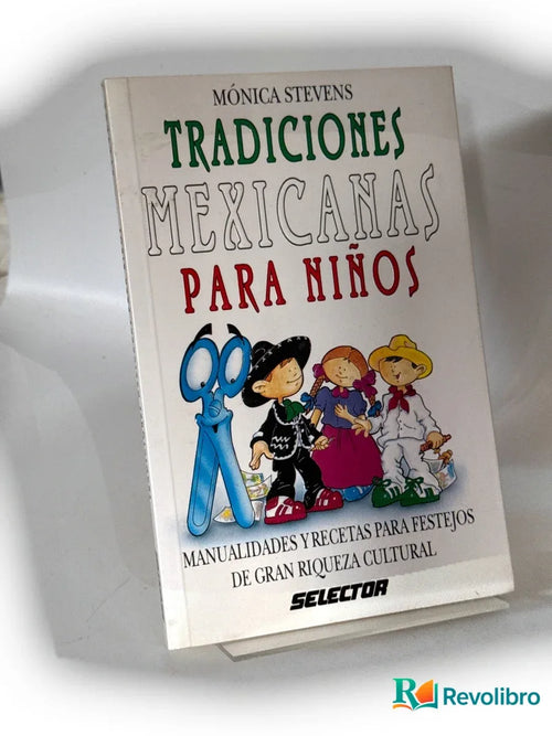 Portada de Tradiciones mexicanas para niños de Monica Stevens, libro de segunda mano