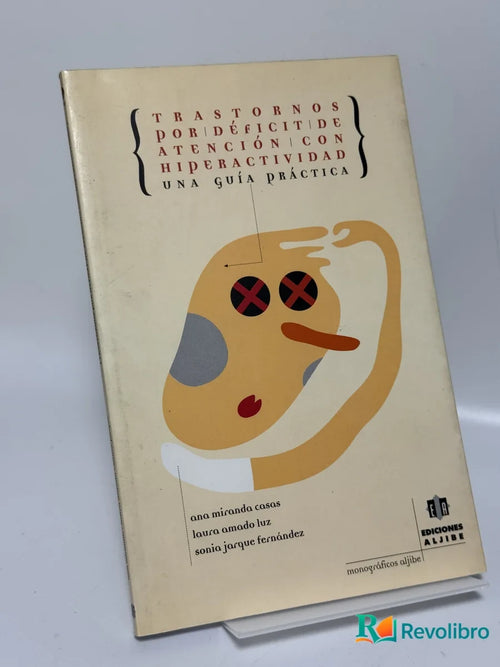 Portada de Trastornos por déficit de atención con hiperactividad: una guía práctica de ana miranda casas, libro de segunda mano