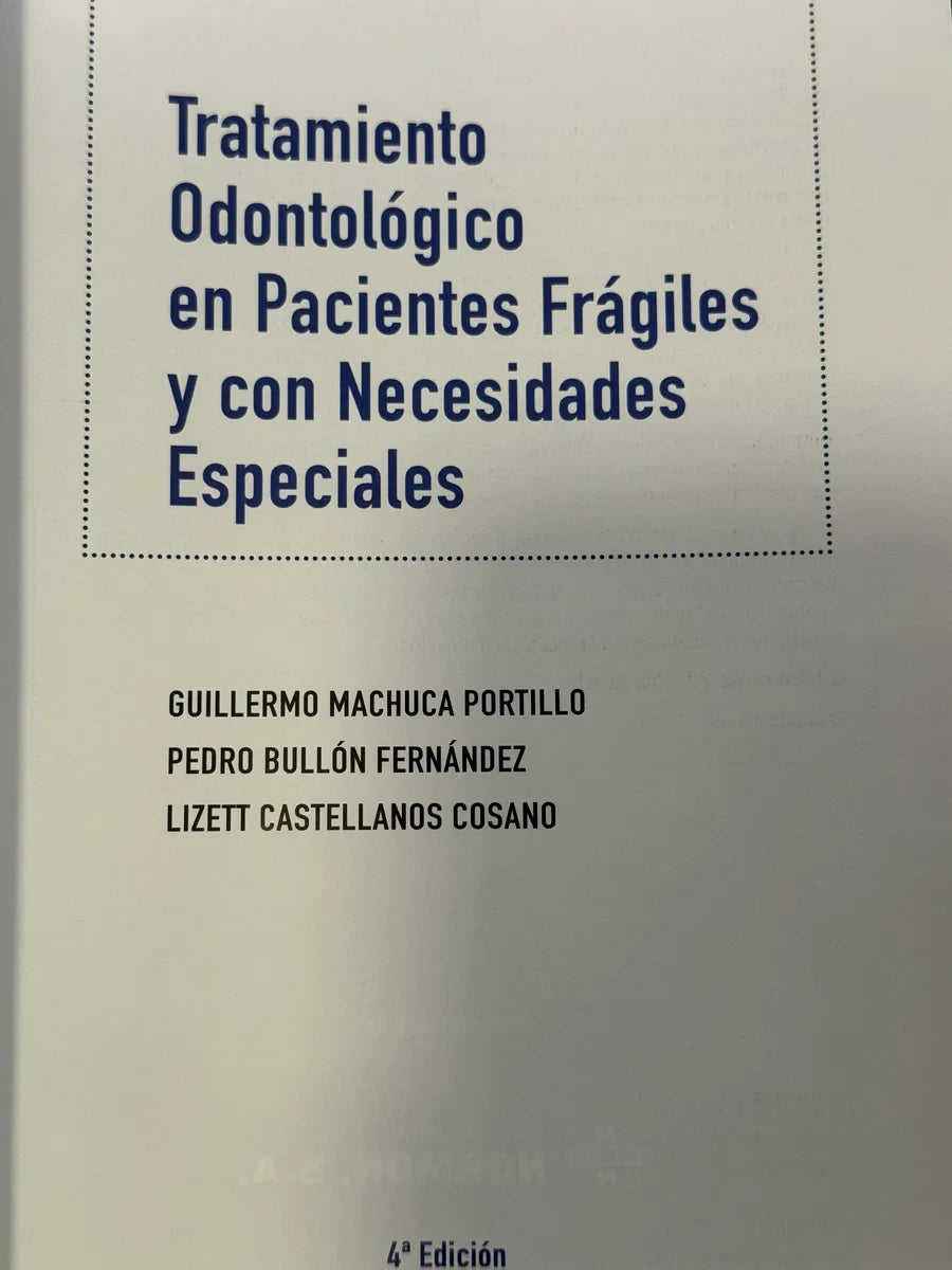 Tratamiento Odontológico en pacientes frágiles y con necesidades especiales de Guillermo Machuca | Segunda mano - Foto 2