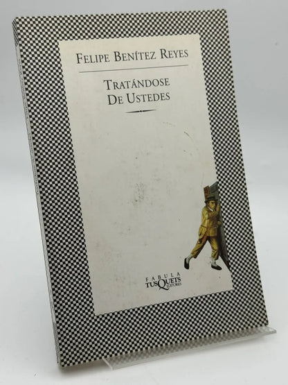 Portada de Tratándose de ustedes de Felipe Benítez Reyes, libro de segunda mano