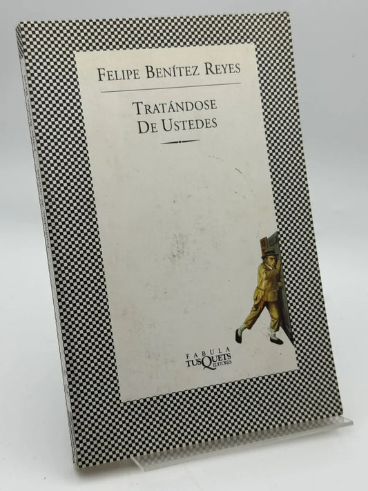 Portada de Tratándose de ustedes de Felipe Benítez Reyes, libro de segunda mano